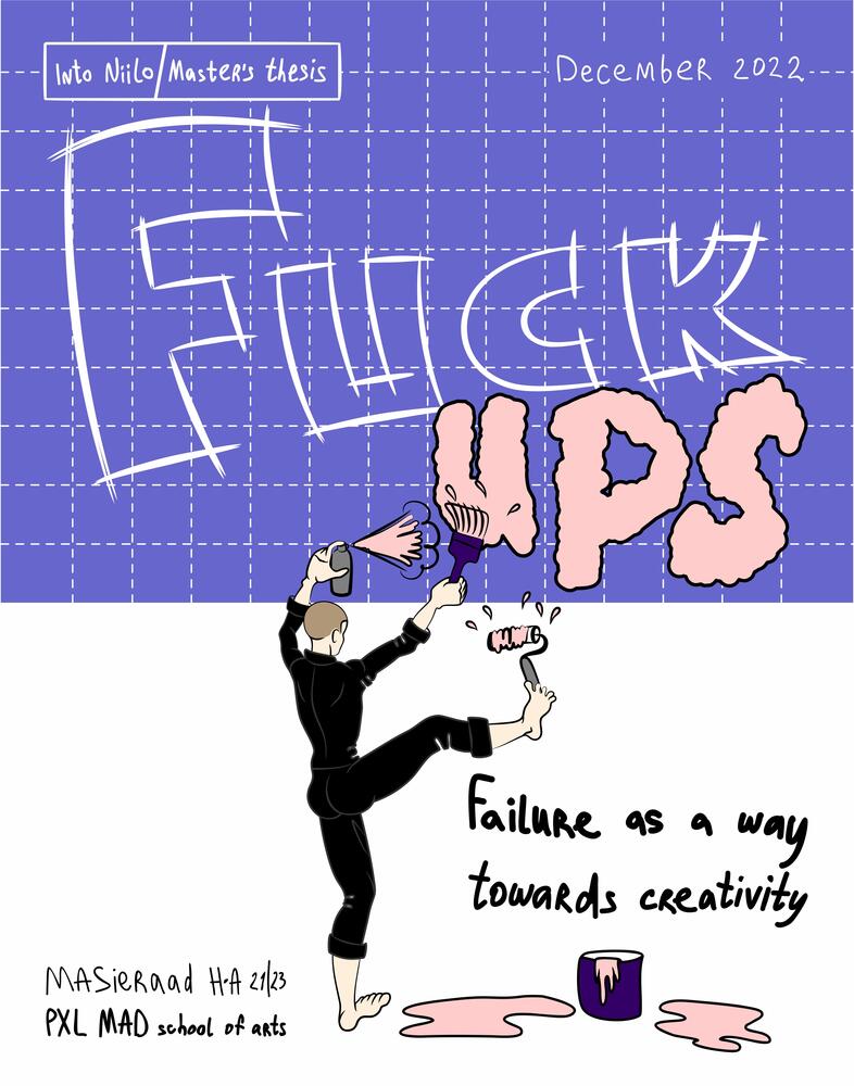 Fuck Ups. Failure as a Way Towards Creativity
